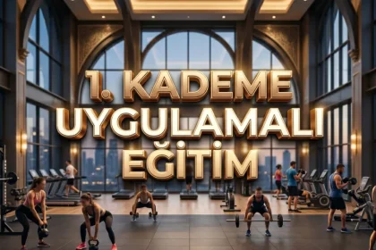 1. Kademe Uygulamalı Eğitim
