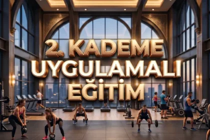 2. Kademe Uygulamalı Eğitim