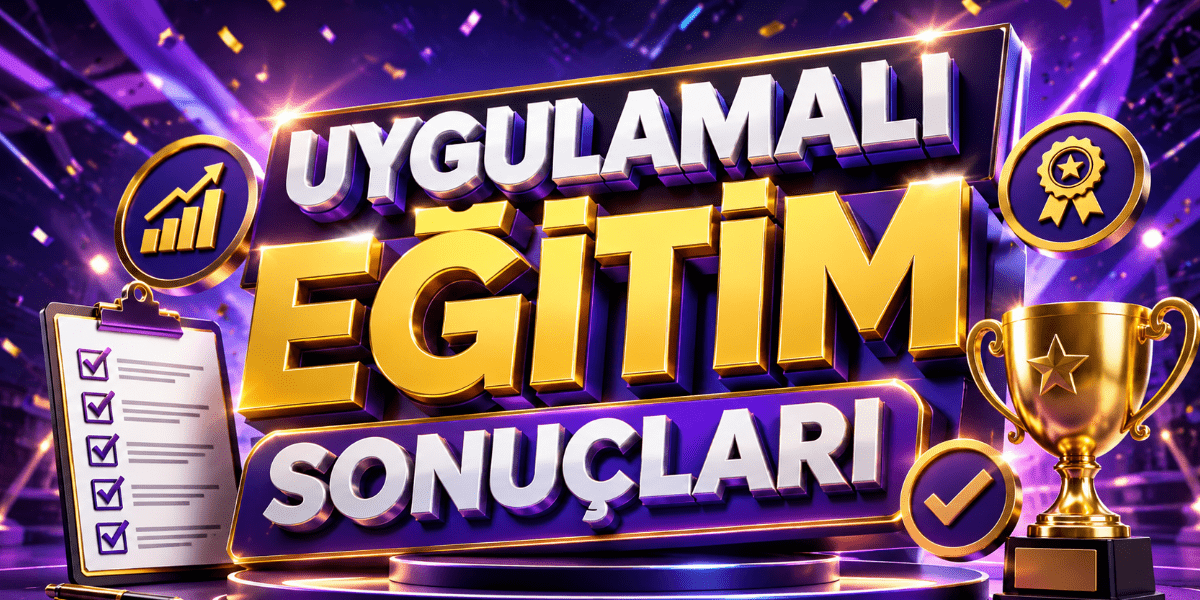 Uygulamalı Eğitim Sonuçları