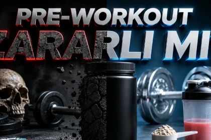 pre-workout zararlı mı